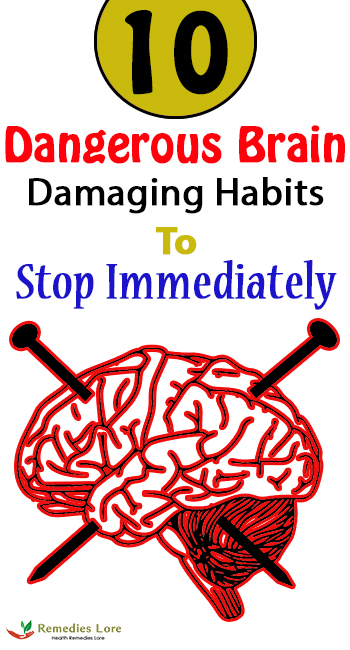 10 Dangerous Brain-Damaging Habits to Stop Immediately