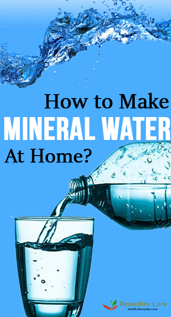 How to Make Mineral Water At Home