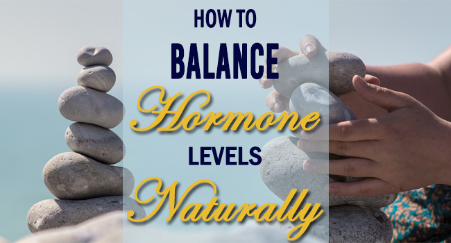 How To Balance Hormone Levels Naturally - Remedies Lore